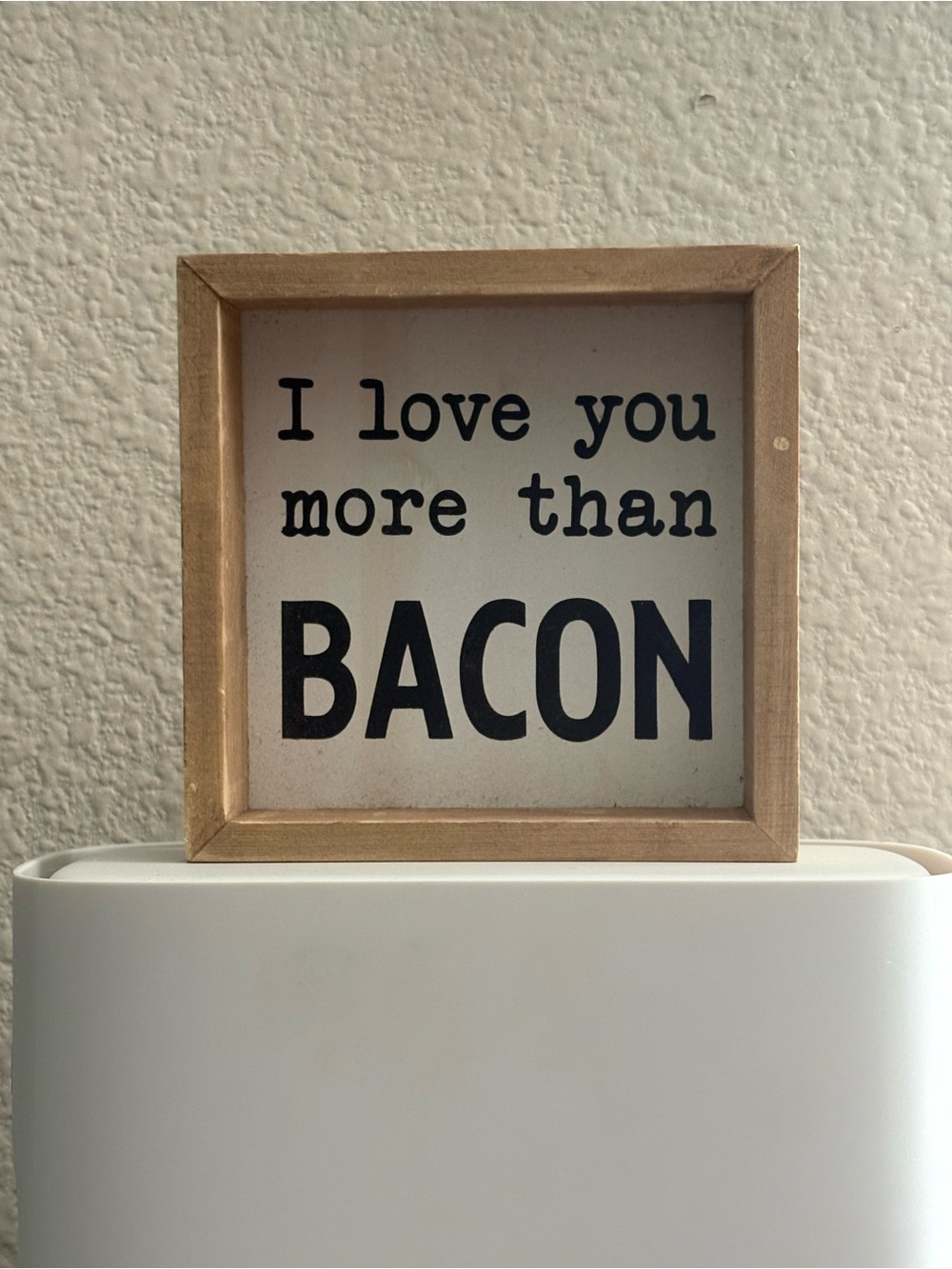 I Love You More Than Bacon Framed Sign - Natural Wood